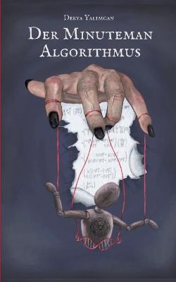Der Minuteman-Algorithmus - Derya Yalimcan - cover