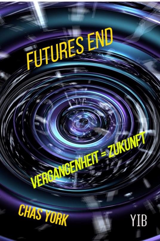 Futures End - Chas York - ebook