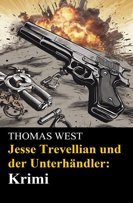 Jesse Trevellian und der Unterhändler: Krimi