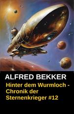 Hinter dem Wurmloch - Chronik der Sternenkrieger #12