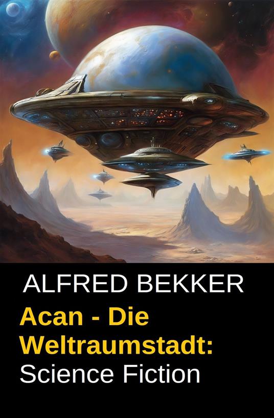 Acan - Die Weltraumstadt: Science Fiction