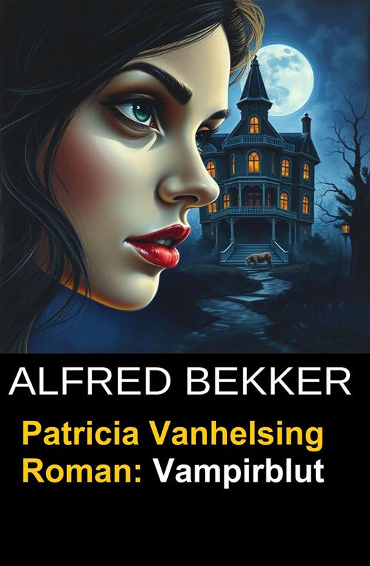 Patricia Vanhelsing Roman: Vampirblut