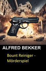 Bount Reiniger - Mörderspiel