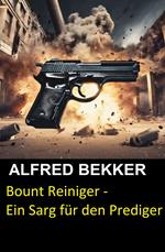Bount Reiniger - Ein Sarg für den Prediger