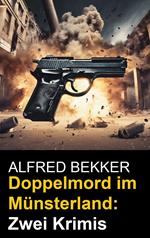 Doppelmord im Münsterland: Zwei Krimis
