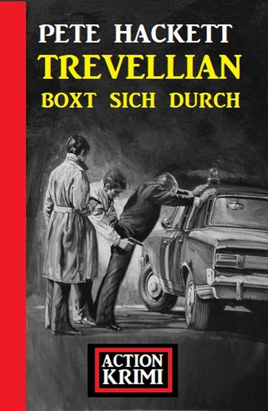 Trevellian boxt sich durch: Action Krimi