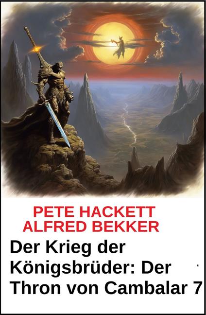 Der Krieg der Königsbrüder: Der Thron von Cambalar 7