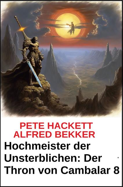 Hochmeister der Unsterblichen: Der Thron von Cambalar 8