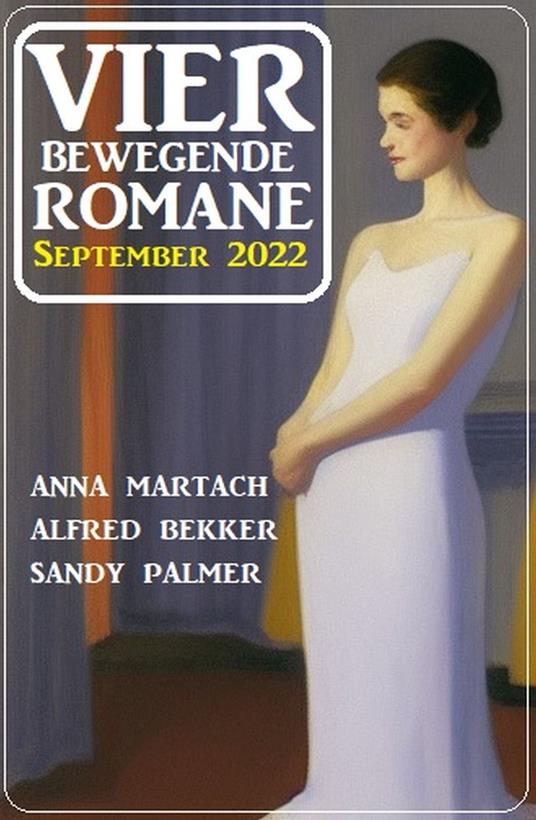 Vier bewegende Romane September 2022