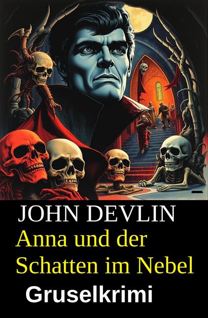 Anna und der Schatten im Nebel: Gruselkrimi