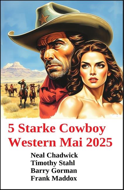 5 Starke Cowboy Western Mai 2025
