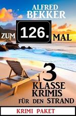 Zum 126. Mal 3 klasse Krimis für den Strand
