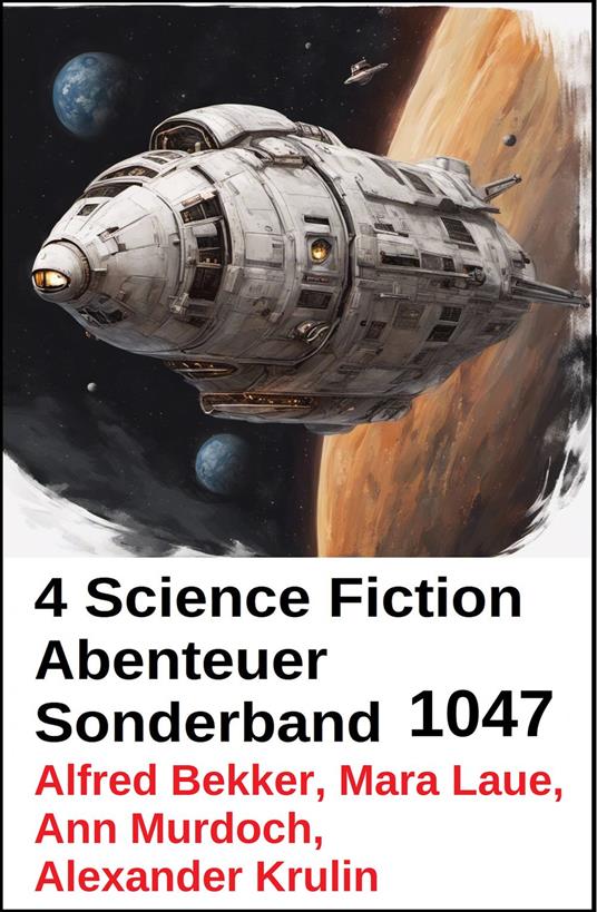 4 Science Fiction Abenteuer Sonderband 1047