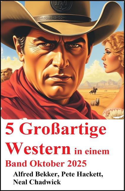 5 Großartige Western in einem Band Oktober 2025