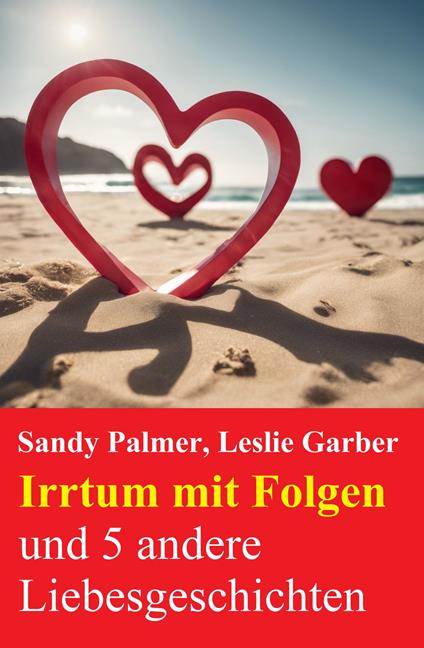 Irrtum mit Folgen und 5 andere Liebesgeschichten