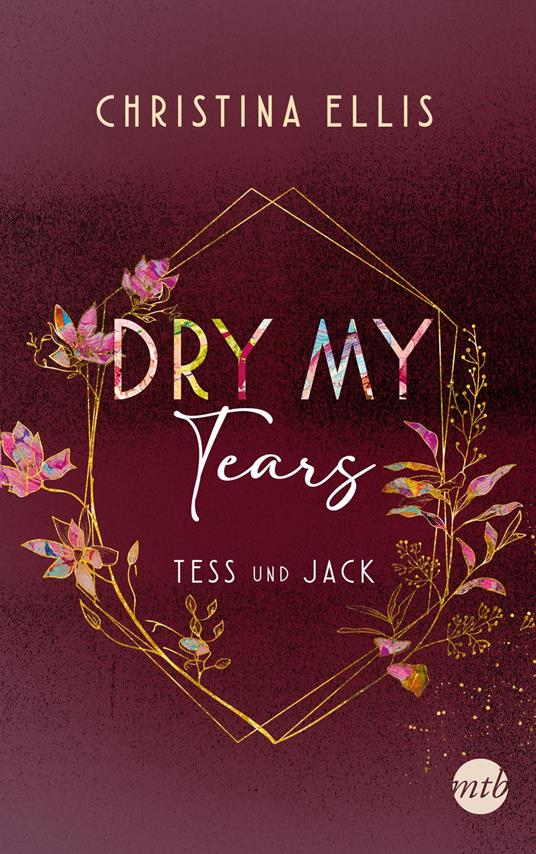 Dry my Tears - Christina Ellis - ebook