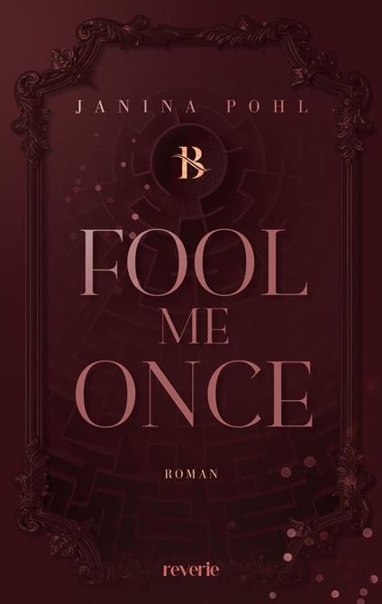 Fool Me Once - Janina Pohl - ebook