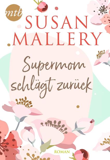 Supermom schlägt zurück