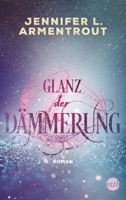 Glanz der Dämmerung - MIRA Taschenbuch - ebook
