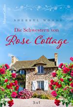 Die Schwestern von Rose Cottage