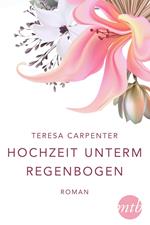 Hochzeit unterm Regenbogen