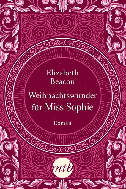 Weihnachtswunder für Miss Sophie