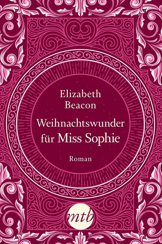 Weihnachtswunder für Miss Sophie