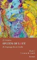 Spleen of Love- Reinigung Durch Liebe: Buch I. - Tristana & Izault - Z J Galos - cover