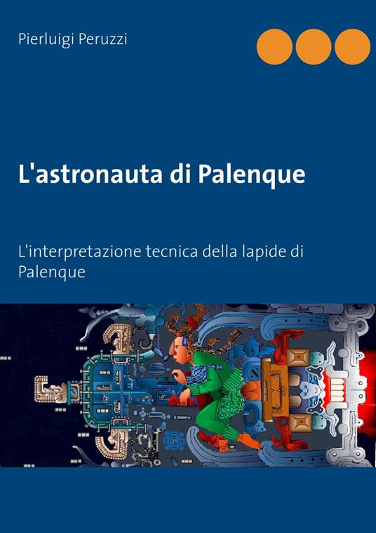 L'astronauta di Palenque - Pierluigi Peruzzi - ebook