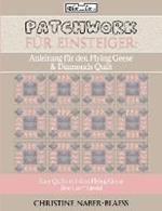 Anleitung fur den Flying Geese & Diamonds Quilt: Patchwork fur Einsteiger