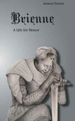 Brienne: A Life for Honor - Andreas Trinsch - cover