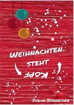 Weihnachten steht Kopf