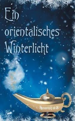 Ein orientalisches Winterlicht - Liam Rain - cover