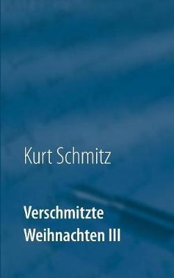 Verschmitzte Weihnachten III: Weihnachtsgeschichten mal anders - cover