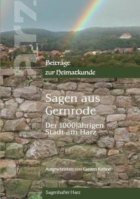 Sagen aus Gernrode: der 1000jährigen Stadt am Harz - Carsten Kiehne - cover