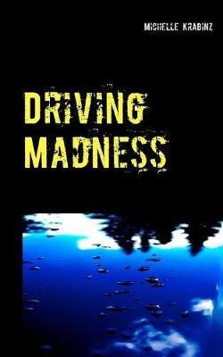 Driving Madness - Michelle Krabinz - cover