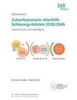 Zukunftsszenario Altenhilfe Schleswig-Holstein 2030/2045: Auswertung der Online-Beteiligung (ISÖ-Text 2017-2)