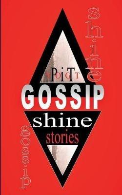 Gossip Shine: Fantasy Stories - Pit Vogt - cover
