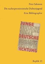 Die nachexpressionistische Dichterjugend: Eine Bibliographie
