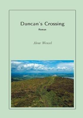 Duncan's Crossing - Alvar Wenzel - cover