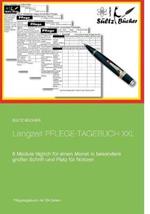 Langzeit Pflege-Tagebuch XXL: 6 Module täglich für einen Monat in besonders großer Schrift