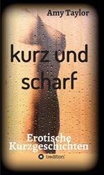 kurz und scharf