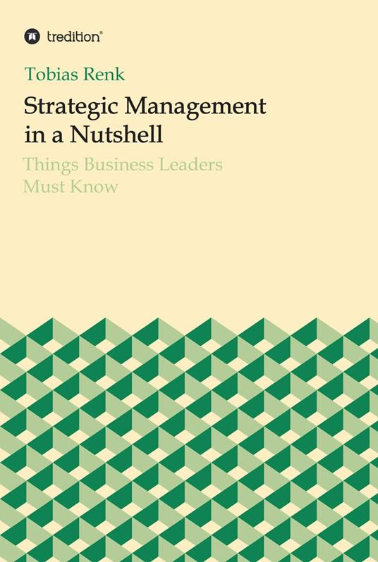 Strategic Management in a Nutshell