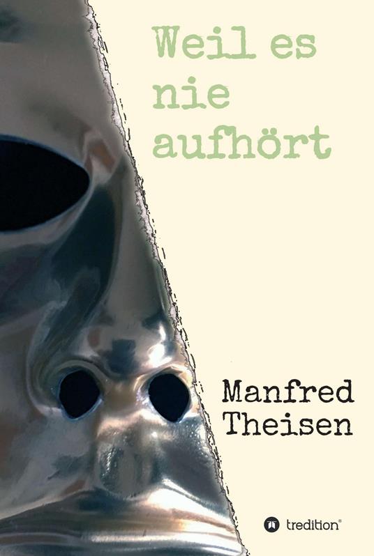 Weil es nie aufhört - Manfred Theisen - ebook
