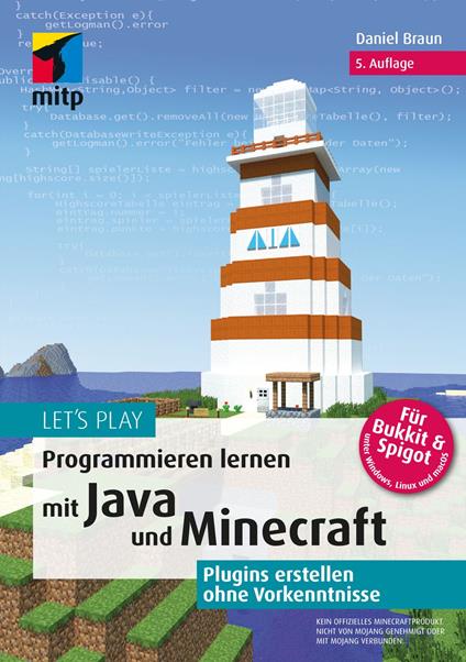 Let‘s Play.Programmieren lernen mit Java und Minecraft