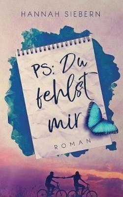 PS: Du fehlst mir - Hannah Siebern - cover