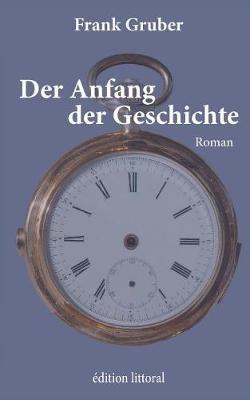 Der Anfang der Geschichte - Frank Gruber - cover