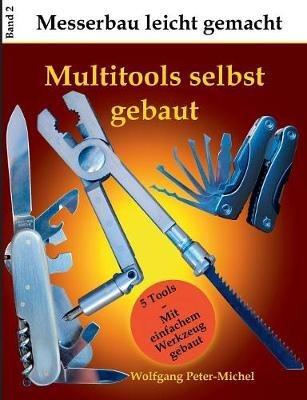 Multitools selbst gebaut - Wolfgang Peter-Michel - cover