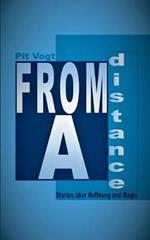 From A Distance: Stories über Hoffnung und Magie