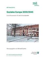 Soziales Europa 2030/2045: Zukunftsszenarien fur die EU-Sozialpolitik